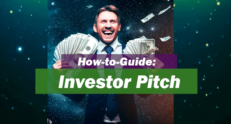 How to Write an Effective Investor Pitch To Raise a Million Dollars